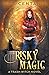 Risky Magic: A Trash Witch Novel