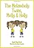 The Melancholy Twins, Molly...