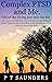 Complex PTSD and ME: Out of the frying pan into the fire (The P T Saunders Story Book 5)