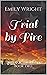 Trial by Fire (Trials of th...