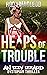 Heaps of Trouble by Roo I MacLeod