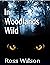 In Woodlands Wild by Ross Wilson