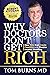 Why Doctors Don't Get Rich: How YOU Can Create Freedom with Passive Income Investing