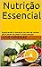 Nutrição Essencial : Explor...