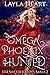 Omega Phoenix: Hunted (Her ...