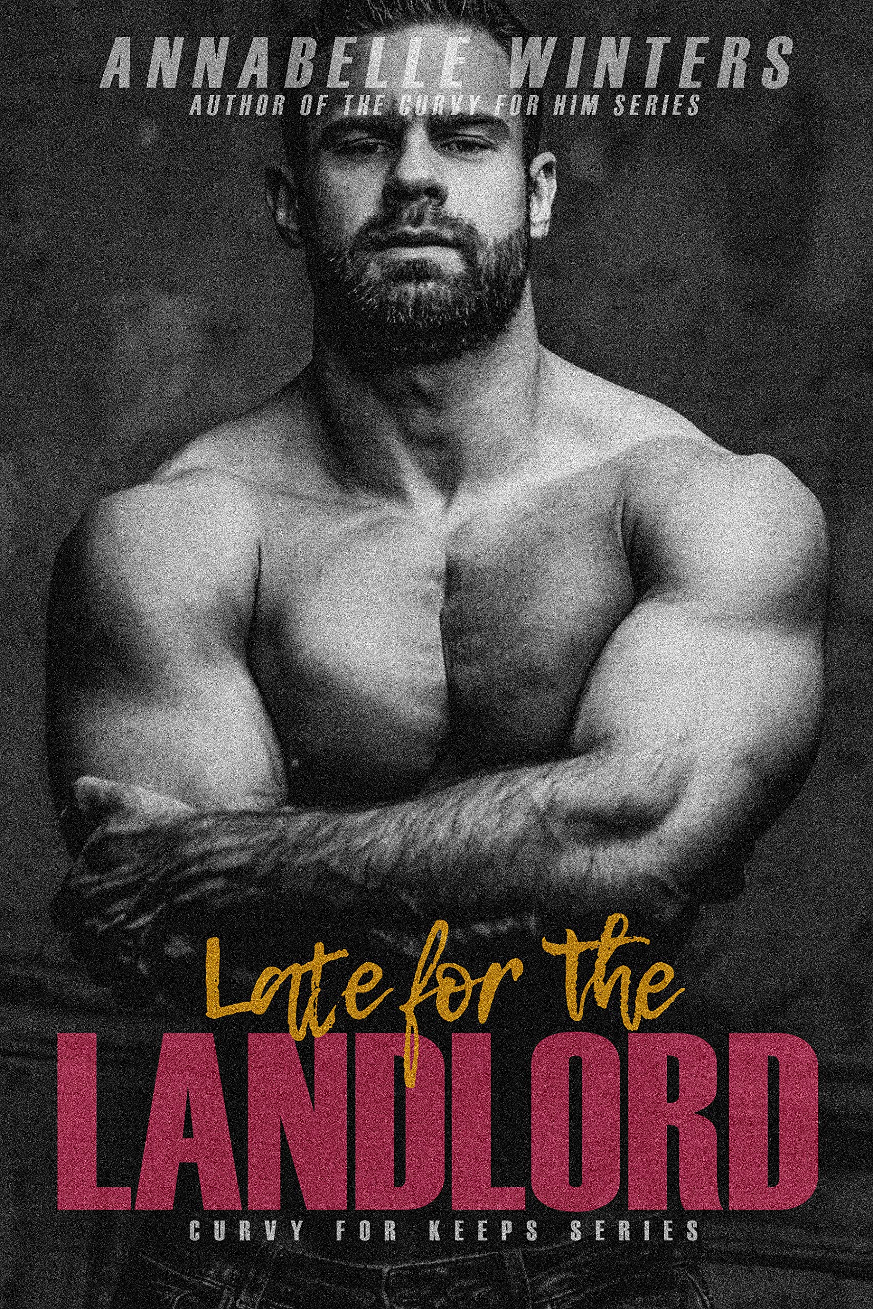 Late for the Landlord (Curvy for Keeps, #7)