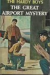 The Great Airport Mystery by Franklin W. Dixon