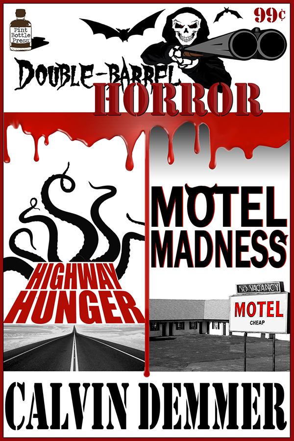 Double Barrel Horror: Highway Hunger / Motel Madness