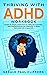Thriving With ADHD Workbook...