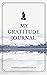 MY GRATITUDE JOURNAL by BHABANI SHANKAR PARIJA