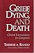 Grief, Dying, and Death: Cl...