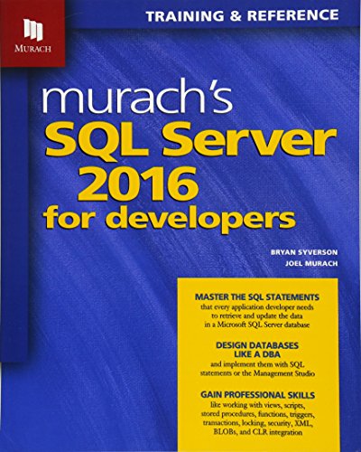 Murach's SQL Server 2016 for Developers by Joel Murach, Mike Murach & Associates