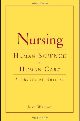 Nursing: Human Science And Human Care (Watson, Nursing: Human Science and Human Care) by Jean Watson, Jones & Bartlett Learning