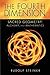 The Fourth Dimension: Sacred Geometry, Alchemy, and Mathematics by Rudolf Steiner, SteinerBooks