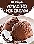 150 Amazing Ice Cream Recip...