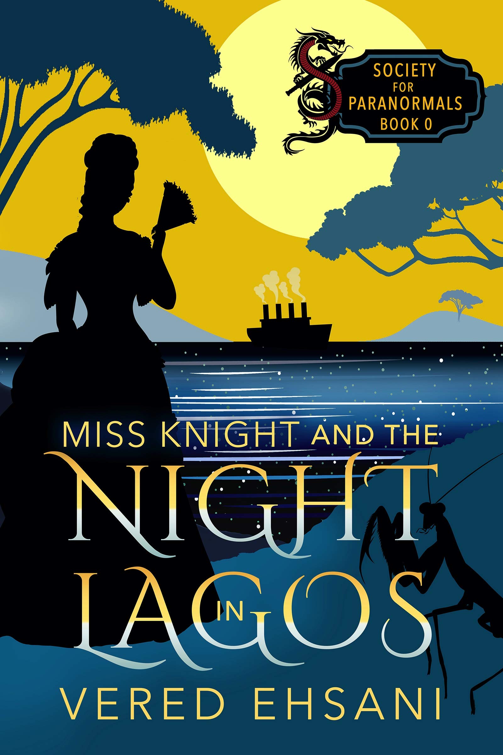 Miss Knight and the Night in Lagos (Society For Paranormals)
