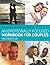 An Emotionally Focused Workbook for Couples by Veronica Kallos-Lilly