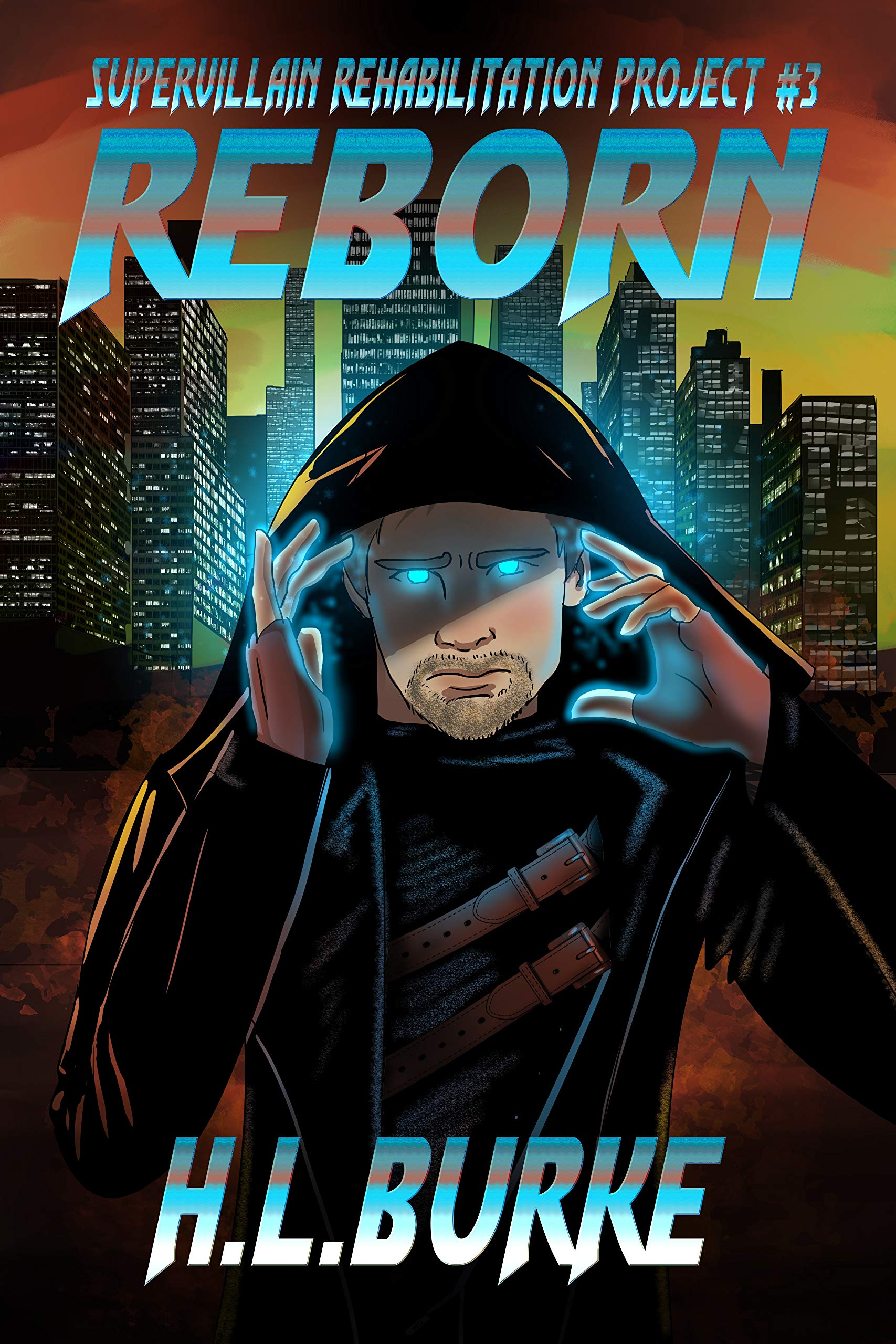 Reborn (Supervillain Rehabilitation Project #3)