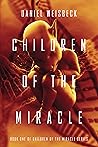 Children of the Miracle Book cover for Children of the Miracle