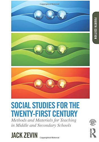 Social Studies for the Twenty-First Century by Jack Zevin, Routledge