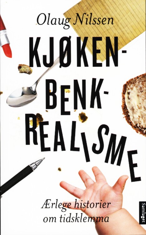 Kjøkenbenkrealisme - ærlege historier om tidsklemma