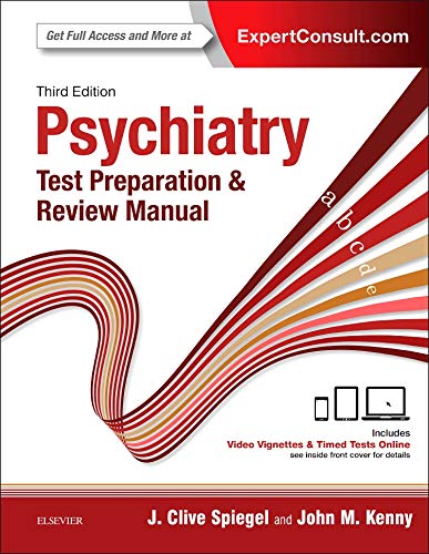 Psychiatry Test Preparation and Review Manual by J Clive Spiegel MD, Elsevier