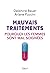 Mauvais Traitements by Delphine Bauer