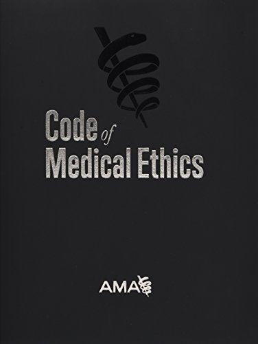 Code of Medical Ethics of the American Medical Association by American Medical Association, American Medical Association