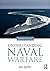 Understanding Naval Warfare by Ian Speller, Routledge