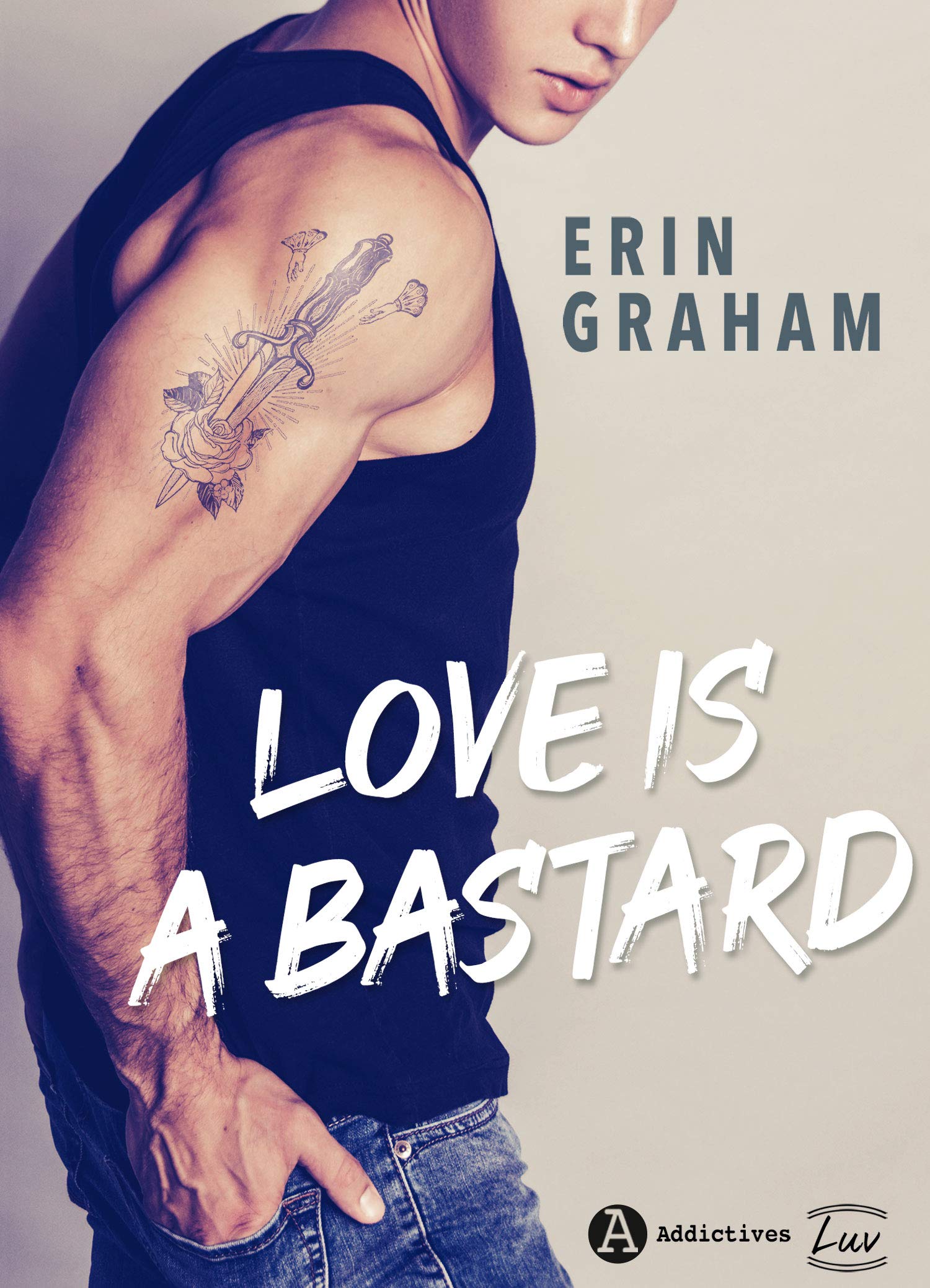 Love is a Bastard (French Edition)