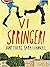 Vi springer by Joar Tiberg Vi springer by Joar Tiberg