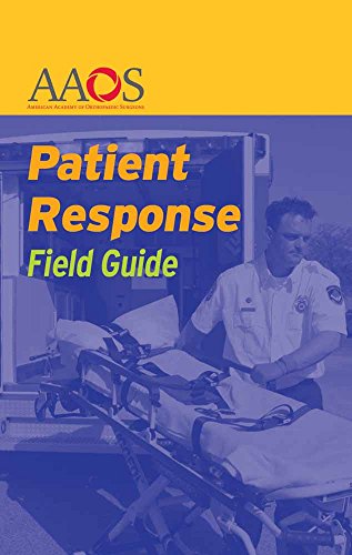 Patient Response Field Guide by American Academy of Orthopaedic Surgeons (AAOS), Jones & Bartlett Learning