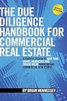 the-due-diligence-handbook-for-commercial-real-estate-a-proven-system-to-save-time-money-headaches-a