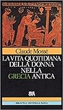 La vita quotidiana della donna nella Grecia Antica
