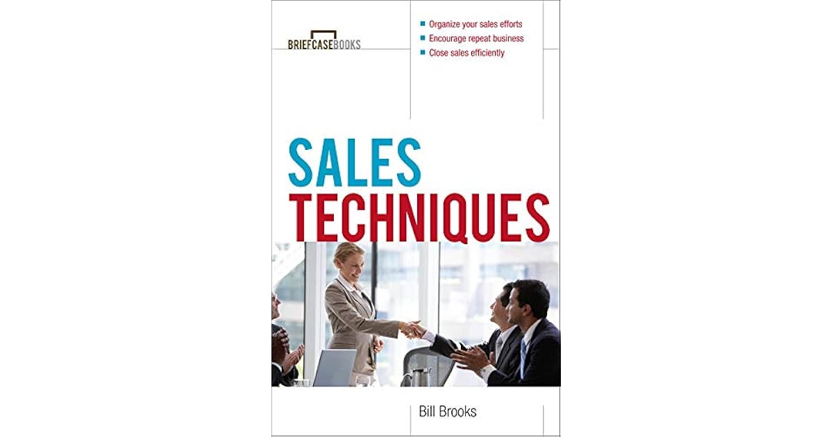 Sales Techniques (Briefcase Books Series) by William Brooks, McGraw