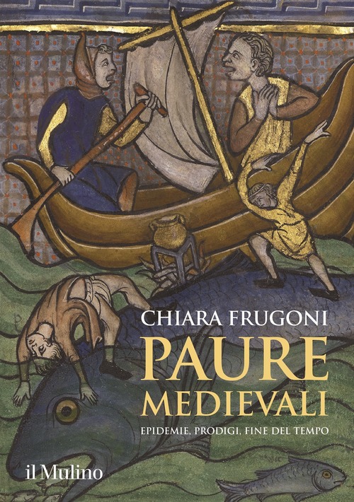 Paure medievali. Epidemie, prodigi, fine del tempo (Paperback)
