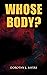Whose Body? by Dorothy L. Sayers