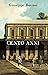 Cento anni: Integrale (Italian Edition)