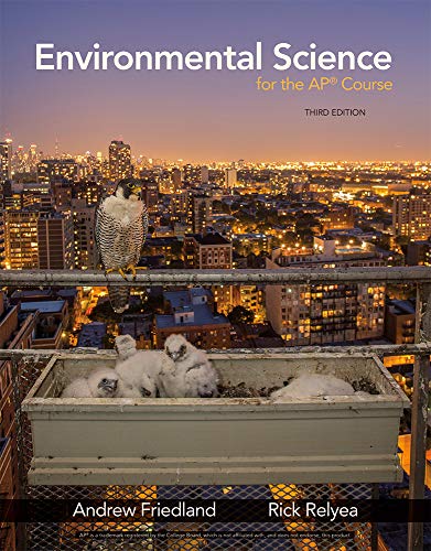 Environmental Science for the AP® Course by Andrew Friedland, W. H. Freeman