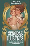 Señoras ilustres que se empotraron hace mucho