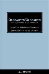 Olocausto/Olocausti: lo sterminio e la memoria