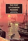 The Port of London Murders by Josephine Bell