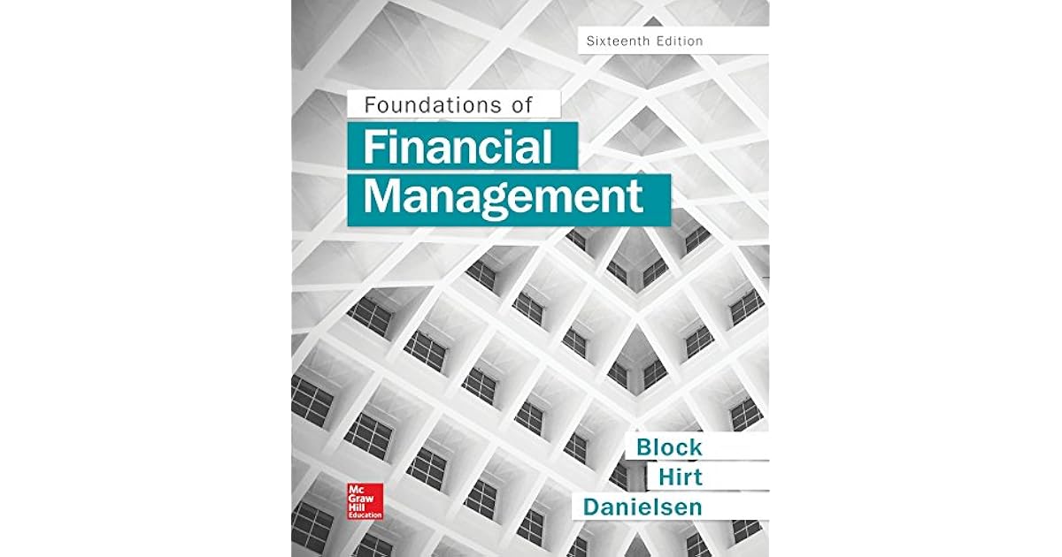 Foundations of Financial Management by Stanley B. Block, McGrawHill