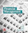 Foundations of Financial Management by Stanley B. Block, McGraw-Hill Education
