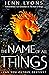 The Name of All Things (A Chorus of Dragons, #2)