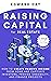 Raising Capital for Real Es...