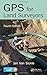 GPS for Land Surveyors by Jan Van Sickle, CRC Press by Jan Van Sickle