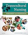 Transcultural Nursing: Assessment and Intervention by Joyce Newman Giger EdD  RN  APRN  BC  FAAN, Mosby