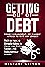 Getting Out Of Debt: Money ...