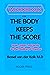 Workbook For The Body Keeps...